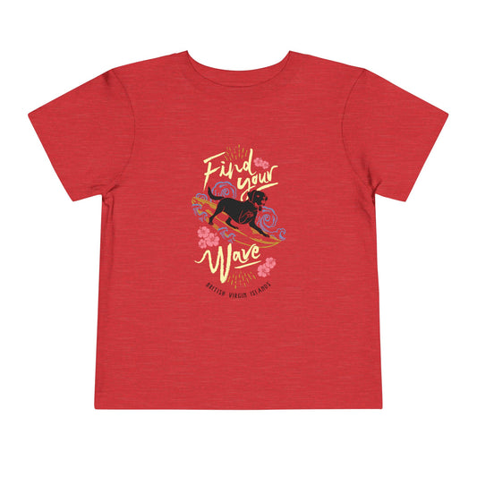 Toddler Tee — "Find Your Wave" Surfing Dog Graphic